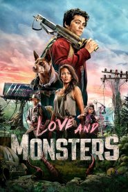 เลิฟ แอนด์ มอนสเตอร์ 2020 Love and Monsters