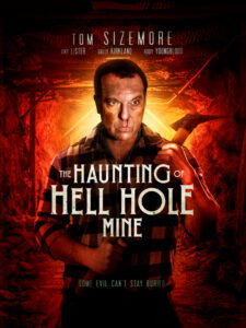 The Haunting of Hell Hole Mine 2023